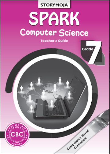 Spark Computer Science Teacher's Guide Grade 7